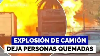 Explosi&oacute;n de cami&oacute;n en la capital deja tres fallecidos y varias personas y autos quemados