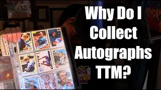 Why Do I Collect Autographs TTM?