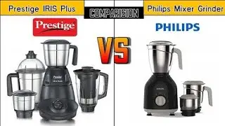 Prestige IRIS Plus vs Phillips Mixer Grinder Comparison