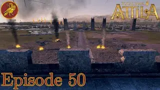 Our City Is Under Siege! Ep 50 Western Roman Empire Campaign Total War Attila (Very Hard)