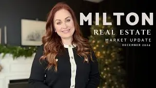 Milton Real Estate market Update- December 2024
