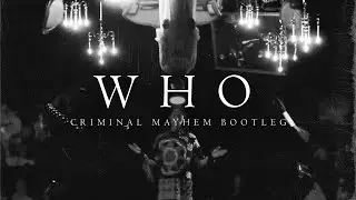 Modeselektor ft. Tommy Cash - Who (Criminal Mayhem Bootleg)
