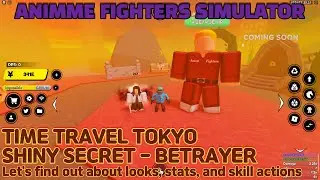 [ROBLOX]TIME TRAVEL TOKYO SHINY SECRET - BETRAYER/Let's find out about looks,stats and skill actions