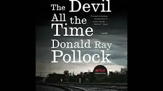 Devil All the Time by Donald Ray Pollock | Full Audiobook