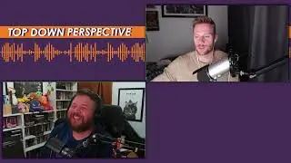 Top Down Perspective 07/11/25