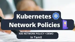 Kubernetes NETWORK POLICY + DEMO | Easy explanation in Tamil | #devops #k8s #kubernetes