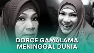 Inilah Penyebab Dorce Gamalama Meninggal Dunia | Sonora ID