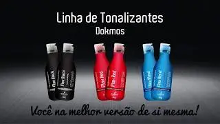 Linha de Tonalizantes Dokmos