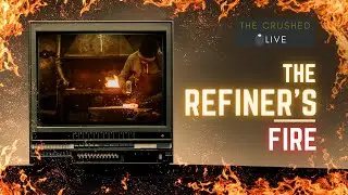 The Refiner's Fire