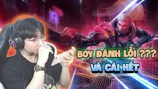 [LAZYBOY] BOY ĐÁNH LỖI VÀ CÁI KẾT??? | Liên Quân Mobile