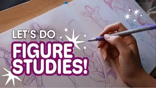 Figure Studies #2 | Draw with me! & Life Update ✷