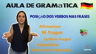 Posição dos verbos nas frases: Alemão - Positionen im Satz | A1 - Iniciantes