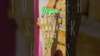 Toddler Snack Bars #vegan #recipe #food #snacks #toddler #nutrition #easyrecipe #cooking #healthy