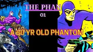 THE PHAN 01 - A 60 YR OLD PHANTOM COMIC
