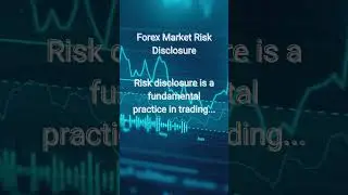 Forex Market Risk Disclosure