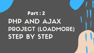 PHP Ajax Tutorial  Bangla Step By Step #LoadMore Buttton Project (Part 2)