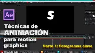 Tutorial After Effects // Técnicas de animación para Motion Graphics Parte 1