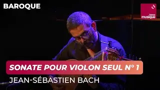 Jean-S&eacute;bastien Bach : Sonate pour violon seul n&deg; 1 en sol mineur BWV 1001