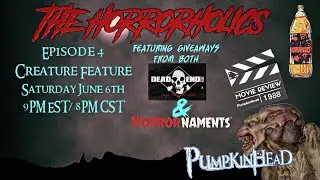 The Horrorholics Live! Episode 4!