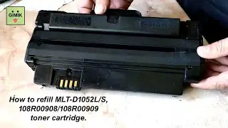 Samsung MLT-D1052 / Xerox 108R00908 Toner Refill Guide (SCX-4623, Phaser 3140)