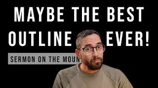 Sermon on the Mount: Session 1b Outline