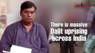 There is massive Dalit uprising across India: Dalit scholar, politician Ashok Bharti