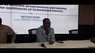 SC commission -  Arun Haldar,  Vice-Chairman, National Commission for Scheduled Castes(28.11.2022)