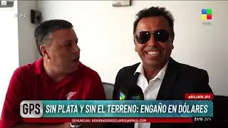 Sin plata y sin el terreno: Enga&ntilde;o en d&oacute;lares | #GPS