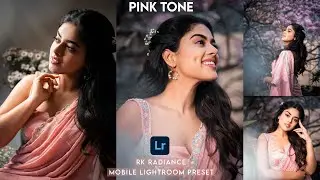Pink Tone | Free Mobile Lightroom Preset | Rk Radiance