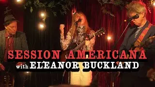 Session Americana with Eleanor Buckland - 