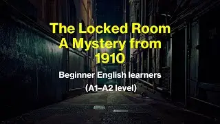 The Locked Room Mystery 🕵️ | Easy English Story for Beginners (A1&ndash;A2)