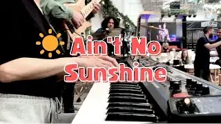 Ain't No Sunshine I Jam Session with Valmuz