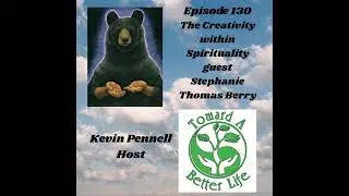 Episode 130 Creativity Within Spirituality