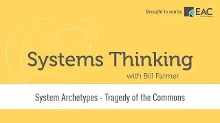 System Thinking - System Archetypes - Tragedy of the Commons