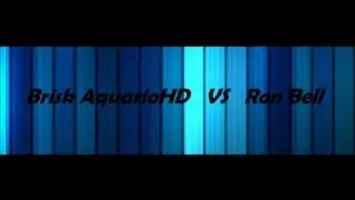 BVB BATTLE!~ Brisk AquarioHD vs Ron Bell!