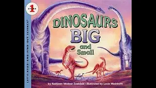 Dinosaurs Big and Small | Calm Story Time | Read Along for Kids with Kids