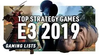 TOP STRATEGY GAMES FROM E3 2019 | SIMULATION, TYCOON, RTS, TURN BASED, RPG
