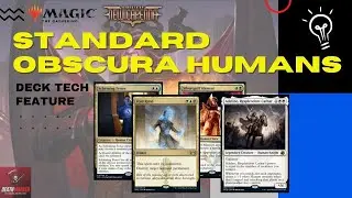 MtG Streets of New Capenna Standard Deck Tech: Obscura Humans