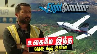 This game has Entire World in it - Tamil (Flight Simulator)