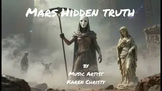 Mars Hidden Truth by Music Artist Karen Christy (c) 2026