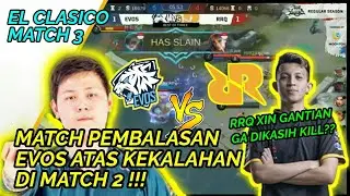 EVOS VS RRQ  MATCH 3 | MPL ID S4: GRANGER REKT ON FIRE!!!