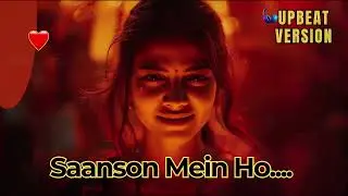 💞 Saanson Mein Ho Tum | Hindi Romantic Song Upbeat Version with Dreamy Love Vibes 🌙