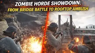 ZOMBIE HORDE: Bridge Battle to Rooftop Ambush! 