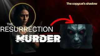 The Resurrection Murder | Unsolved Murder Spree Resurfaces After 20 Years | True Crime