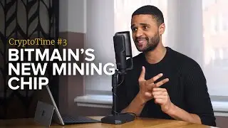 Bitmain's New Mining Chip - CryptoTime Ep. 3 - Bitstocks Crypto News