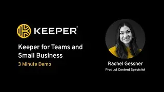 Keeper for Teams and Small Business 3 Minute Demo