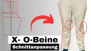 Schnittmuster anpassen für X- und O-Beine