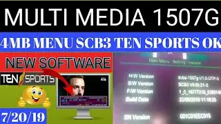 MULTI MEDIA 1507G 4MB MENU SCB3 NEW SOFTWARE|| Sony Network Ok|| July 2019
