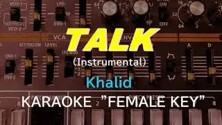 Talk (Instrumental) - Khalid - KARAOKE 