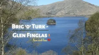 Brig o Turk - Love & Loss in the Highlands